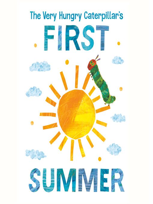 Cover image for The Very Hungry Caterpillar's First Summer